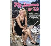 My Summer of '69: What does it mean to marry the most exciting unpredictable man you've ever met after only a few short weeks?