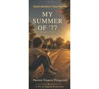 My Summer of 77: Short Stories in Your Pocket Vol 56