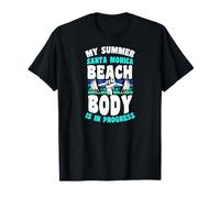 My Summer Santa Monica Beach Body is in Progress Gym T-Shirt