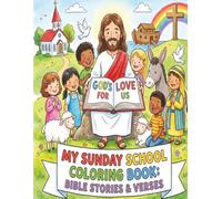 My Sunday School Coloring Book: Bible Stories & Verses
