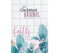My Sunday Sermon Journal: Faith Notebook with Sermon Notes, Prayer Requests, and Weekly Church Activities