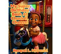 My Super Birthday Bash At Chuck E. Cheese!