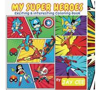 MY SUPER HEROES: Exciting & interesting Coloring Book