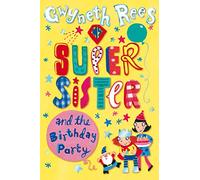 My Super Sister and the Birthday Party