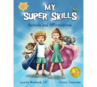 My Super Skills: Animals and Affirmations (Super Skills Series)