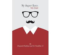 My Superhero: My Dad