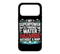 MY SUPERPOWER IS FINDING WATER HAZARDS WITHOUT A MAP Case for iPhone 17 Pro Max