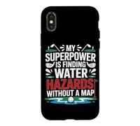 MY SUPERPOWER IS FINDING WATER HAZARDS WITHOUT A MAP Case for iPhone X/XS