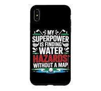 MY SUPERPOWER IS FINDING WATER HAZARDS WITHOUT A MAP Case for iPhone XS Max