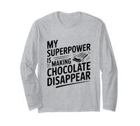 My Superpower is Making Chocolate Disappear Long Sleeve T-Shirt