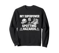 My Superpower Is Spotting Hazards | Workplace Safety Gift Sweatshirt