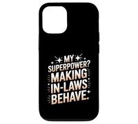 My Superpower Making In Laws Behave Wedding Planner Case for iPhone 12/12 Pro