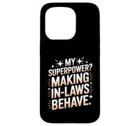 My Superpower Making In Laws Behave Wedding Planner Case for iPhone 15 Pro