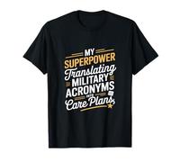 My Superpower Translating Military Acronyms VA Nurse T-Shirt