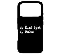 My Surf Spot My Rules Funny Surfing Quotes Apparel Case for iPhone 17 Pro