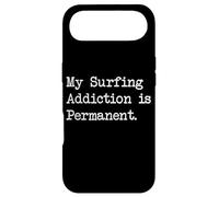 My Surfing Addiction is Permanent Funny Quotes Apparel Case for iPhone Air
