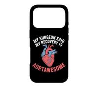 My Surgeon Said My Recovery Is Aortawesome Heart Surgery Case for iPhone 17 Pro