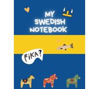 My Swedish Notebook | 8x10 lined 100 pages | language lesson notes study journal learning Swedish travel notes | getitdone notebook