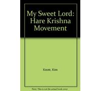 My Sweet Lord: Hare Krishna Movement