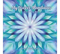 My Sweet Mandalas: Coloring Book