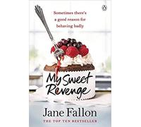 My Sweet Revenge The deliciously fun and totally irresistible story of one woman’s quest to get even Paperback 12 Jan 2017