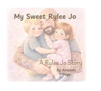 My Sweet Rylee Jo