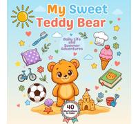 My Sweet Teddy Bear: Coloring Book for Kids Ages 4-8 - 40 Cute Kawaii Bear Illustrations to Color