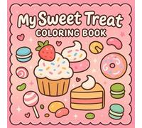 My Sweet Treat Coloring Book