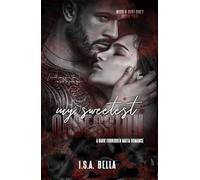 My sweetest obsession: Dark Mafia Romance (Nico & Gigi Duet #2)
