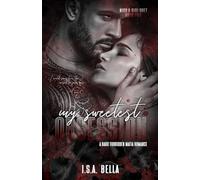 My sweetest obsession: Dark Mafia Romance (Nico & Gigi Duet #2)