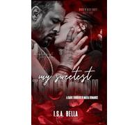 My Sweetest Temptation (Dark Mafia Romance): 1 (Nico & Gigi Duet)