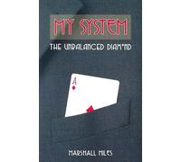 My System: The Unbalanced Diamond