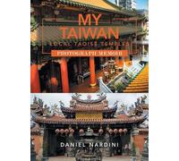 My Taiwan Local Taoist Temples Photograph Memoir