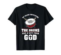 My Talent for The Drums Gift from God Christian Drummer T-Shirt