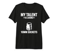 My Talent is Losing 10MM Sockets Car Guy Car Funny Mechanic Premium T-Shirt