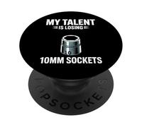My Talent Is Losing 10MM Sockets Mechanic Joke Car Guy PopSockets Adhesive PopGrip