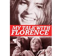 My Talk With Florence