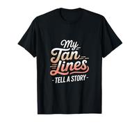 My Tan Lines Tell a Story Sunburn T-Shirt
