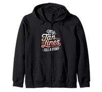 My Tan Lines Tell a Story Sunburn Zip Hoodie