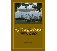 My Tanga Days: 1950s & 60s