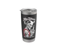 My Tattoos Don't Like You Either Tattoo Devil Middle Finger Stainless Steel Insulated Tumbler