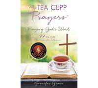 My TEA CUPP Prayers: Praying God's Word: 1