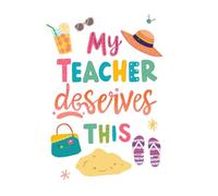 My Teacher Deserves This: The Perfect Gift Notebook for Teachers | Beach-Inspired Journal with Vacation Vibes | 120 Pages, 8.5x11 inches