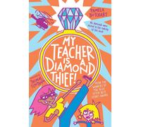 My Teacher is a Diamond Thief!