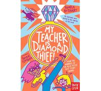 My Teacher is a Diamond Thief! (Izzy and Friends)