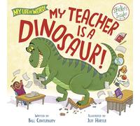 My Teacher Is a Dinosaur! (My Life is Weird)