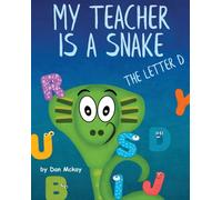 My Teacher is a Snake the Letter D