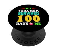 My Teacher Survived 100 Days Of Me 100 School Days T-Shirt PopSockets Adhesive PopGrip