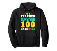 My Teacher Survived 100 days Of Me Funny 100th day of school Pullover Hoodie