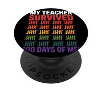 My Teacher Survived 100 Days Of Me Tally Mark Teacher PopSockets Adhesive PopGrip